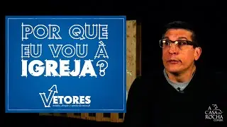 #22 - Por que eu vou &agrave; igreja? - Z&eacute; Bruno - Vetores