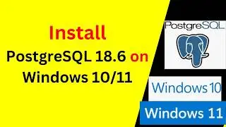 PostgreSQL 18.6 on Windows: Install, Configure & Connect with pgAdmin, psql & DBeaver | FULL GUIDE