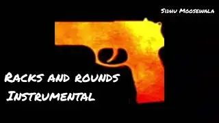 Racks And Rounds (Instrumental) Sidhu Moosewala Moosetape
