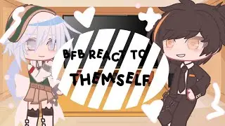[Bfb react to themself] ft: medi,langit,karis,bintang,agatha,selena,rere,selina, ||#gacha #fangirl