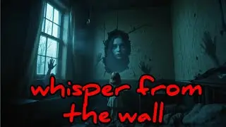 Whisper from the wall| A horror story| @onceuponajourney-00