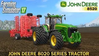 Farming Simulator 17 JOHN DEERE 8020 SERIES TRACTOR