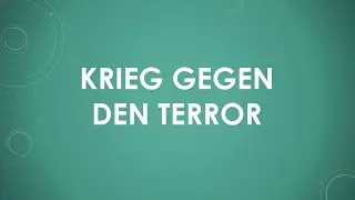 Der Krieg gegen den Terror einfach und kurz erkl&auml;rt
