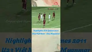 Highlights SEA Games 2011 U23 Việt Nam - U23 Myanmar #shorts