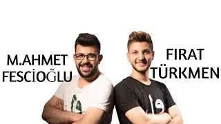 FIRAT TÜRKMEN - M.AHMET FESCİOĞLU CANLI YAYIN
