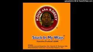 K-Deezy - U Gotta Grind