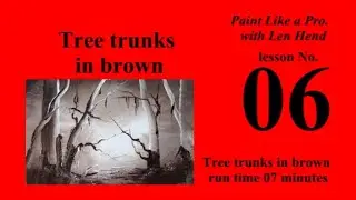 6 Tree Trunks in Brown - How to paint in Oils and Acrylics