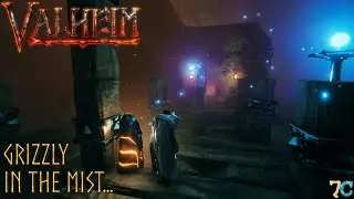 Grizzly In The Mist! - Valheim - Multiplayer