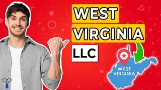 How To Start An LLC In West Virginia [2023] 💼 Forming West Virginia LLC (FREE & Paid Options) 🔥
