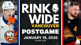 RINK WIDE POST-GAME: Vancouver Canucks vs New York Islanders | Game #49 - Jan. 19, 2025