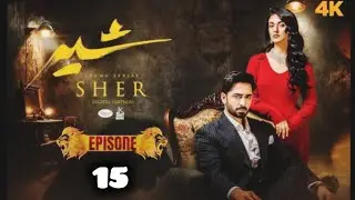 Sher Episode 15 | Sher Episode 15 teaser | promo |Sher OST| Sher new drama|Danish Taimoor -Sara Khan
