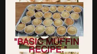 Lets learn to make the Basic Muffin Recipe..