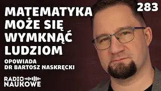 Sztuczna matematyka &ndash; modele językowe zaczynają zawstydzać matematyk&oacute;w | prof. Bartosz Naskręcki