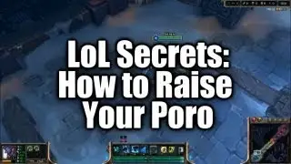 [LoL] Секреты Лиги - Как вырастить своего поро