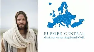 Europe Central, missionaries serving from home