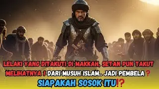 LELAKI PALING DITAKUTI DI MAKKAH.. SETAN PUN TAKUT MELIHATNYA⁉️