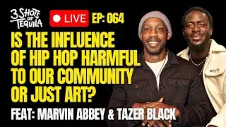 Is The Influence Of Hip Hop Harmful To Our Community Or Just Art? - 3 Shots Live @ 9