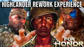 Highlander Rework Experience (For Honor)