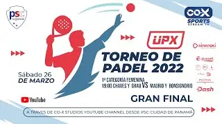UPX 2022 PANAMA - 19:00