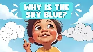 Why is the Sky Blue?