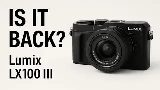 Panasonic Lumix LX100 III: The Secret Comeback Nobody Saw Coming!