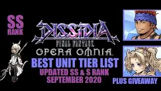 Dissidia Final Fantasy Opera Omnia Best Unit Tier List Updated September 2020 SS Rank + Giveaway