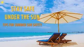 Summer Sun Safety: Protecting Your Skin and Eyes in August