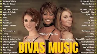 Best Greatest Hits Divas Songs Playlist || Whitney Houston , Celine Dion , Mariah Carey