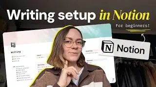 Notion for Writers - Episode 1 | building a writing setup for beginners 🔍📝 (learning the basics)