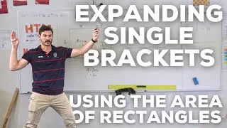 Expanding Brackets Part 1: Using Rectangle Areas to Build Understanding