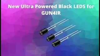 New Ultra High Power Black LEDS for GUN4IR