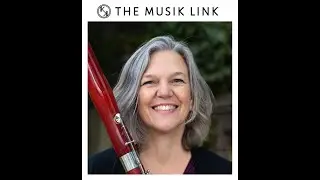 Meet Bassoonist Nicolasa Kuster (EPISODE 18) I THE MUSIK LINK