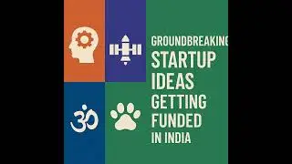 India's Most Groundbreaking Startups: Who&rsquo;s Getting Funded and Why.
