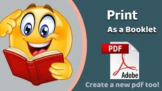 How to print a pdf as a booklet using Adobe Acrobat Pro DC