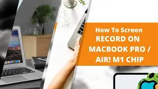 How To Screen Record On M1 MacBook Pro / Air!