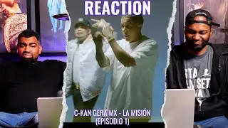 C-kan Gera MX - La Mision 1 | Reaccion