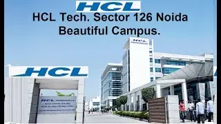 HCL Technology Sector 126 Noida Beautiful Campus.