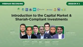 Introduction to the Capital Market & Shariah-Compliant Investments  (Session 2)