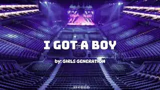 I Got A Boy - GIRLS GENERATION | but you're in an empty arena