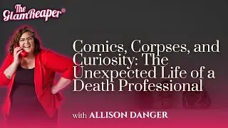 Comics, Corpses, and Curiosity: The Unexpected Life of a Death&nbsp;Professional
