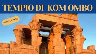 Egitto, Aswan, Tempio di Kom Ombo la Prima Parte