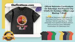 Official Nebraska Cornhuskers And Kansas City Chiefs Helmet Logo Mashup T-Shirt