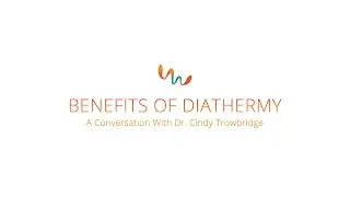 Benefits of Diathermy