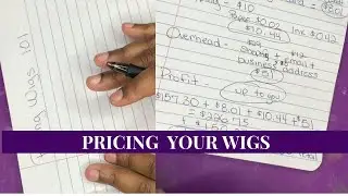 How To Price Your Wigs The Right Way *VERY DETAILED* | Hair Business Tips