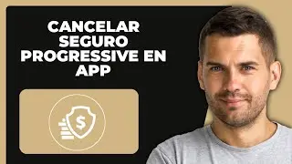 C&oacute;mo cancelar seguro de Progressive desde la app | (R&aacute;pido y f&aacute;cil 2024)