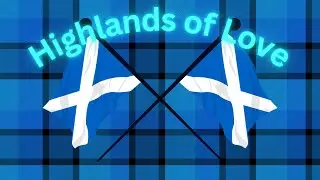Highlands of Love - By VibraGo