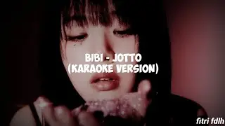 BIBI - JOTTO (Karaoke Ver)