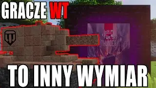 GRACZE WAR THUNDER TO INNY WYMIAR XDD [Przegląd Grupy]