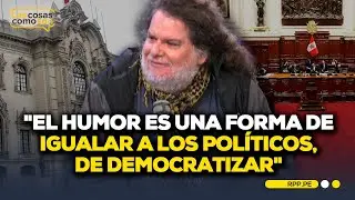 Humor y política en el Perú: una mirada desde la antropología #LASCOSASRPP | ENTREVISTA