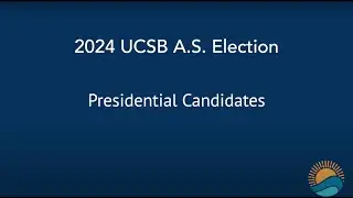 President - 2024 UCSB A.S. Elections